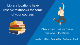 Image of a stack of books and a cartoon student jumping with joy. Text reads Library locations have reserve textbooks for some of your courses. Check them out for free at one of our locations!